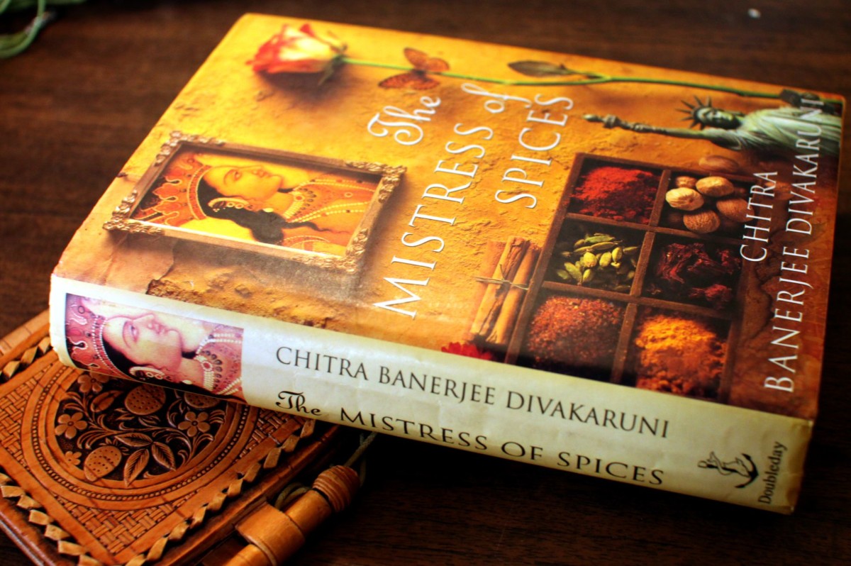 the mistress of spices by chitra banerjee divakaruni the mistress of spices by chitra banerjee divakaruni